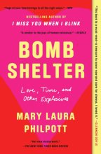 Cover art for Bomb Shelter: Love, Time, and Other Explosives