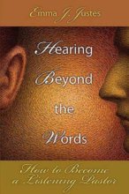 Cover art for Hearing Beyond the Words: How to Become a Listening Pastor