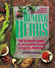 Cover art for The Healing Herbs: The Ultimate Guide to the Curative Power of Nature's Medicines