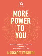 Cover art for More Power to You: Declarations to Break Free from Fear and Take Back Your Life (52 Devotions)