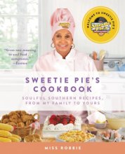 Cover art for Sweetie Pie's Cookbook: Soulful Southern Recipes, from My Family to Yours
