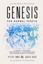 Cover art for Genesis for Normal People: A Guide to the Most Controversial, Misunderstood, and Abused Book of the Bible (Second Edition w/ Study Guide) (The Bible for Normal People)