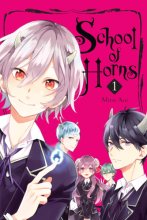Cover art for School of Horns, Vol. 1 (School of Horns, 1)