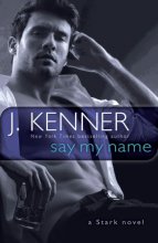 Cover art for Say My Name: A Stark Novel (Stark International)