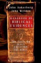 Cover art for Handbook of Biblical Evidences: The Facts On *Jesus *Creation *The Bible