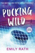 Cover art for Pucking Wild: A Reverse Age Gap Hockey Romance (Jacksonville Rays Hockey)