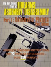 Cover art for The Gun Digest Book of Firearms Assembly/Disassembly: Automatic Pistols