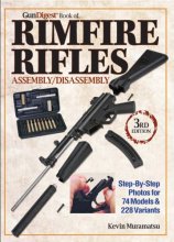 Cover art for The Gun Digest Book of Rimfire Rifles Assembly/Disassembly: Step-by-Step Photos for 74 Models & 228 Variables