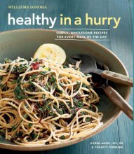 Cover art for Healthy in a Hurry (Williams-Sonoma): Simple, Wholesome Recipes for Every Meal of the Day