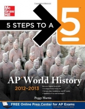 Cover art for 5 Steps to a 5 AP World History, 2012-2013 Edition (5 Steps to a 5 on the Advanced Placement Examinations Series)