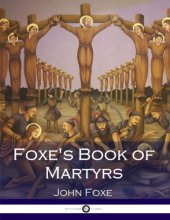 Cover art for Foxe's Book of Martyrs