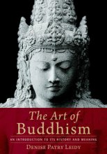 Cover art for The Art of Buddhism: An Introduction to Its History and Meaning