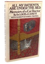Cover art for All My Patients Are Under The Bed: Memoirs of a Cat Doctor