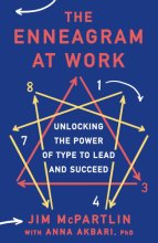 Cover art for The Enneagram at Work: Unlocking the Power of Type to Lead and Succeed