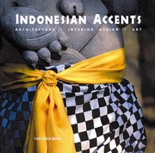 Cover art for Indonesian Accents: Architecture, Interior Design, Art