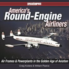 Cover art for America's Round-Engine Airliners: Airframes and Powerplants in the Golden Age of Aviation