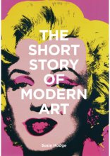 Cover art for The Short Story of Modern Art: A Pocket Guide to Key Movements, Works, Themes, and Techniques