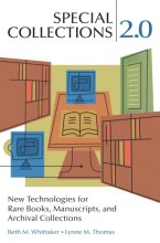 Cover art for Special Collections 2.0: New Technologies for Rare Books, Manuscripts, and Archival Collections