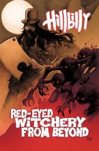 Cover art for Hillbilly Volume 4: Red-Eyed Witchery From Beyond