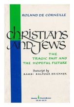 Cover art for Christians and Jews: the tragic past and the hopeful future