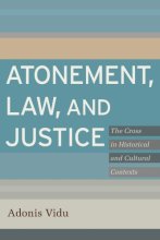 Cover art for Atonement, Law, and Justice: The Cross in Historical and Cultural Contexts