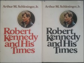 Cover art for Robert Kennedy and His Time Volume I and II 1978 HC Schlesinger