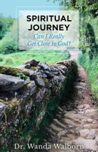 Cover art for Spiritual Journey: Can I Really Get Close to God?