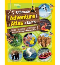 Cover art for The Ultimate Adventure Atlas of Earth: Maps, Games, Activities, and More for Hours of Extreme Fun! (National Geographic Kids)