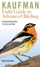 Cover art for Kaufman Field Guide To Advanced Birding (Kaufman Field Guides)