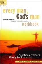 Cover art for Every Man, God's Man Workbook: Pursuing Courageous Faith and Daily Integrity (The Every Man Series)
