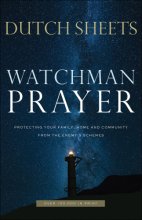 Cover art for Watchman Prayer: Protecting Your Family, Home and Community from the Enemy's Schemes