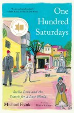 Cover art for One Hundred Saturdays: Stella Levi and the Search for a Lost World