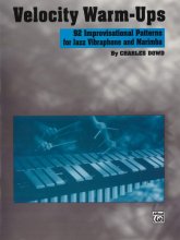 Cover art for Velocity Warm-Ups for Jazz Vibraphone: 92 Improvisational Patterns for Jazz Vibraphone and Marimba