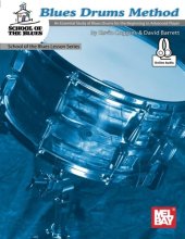 Cover art for Blues Drums Method: An Essential Study of Blues Drums for the Beginning to Advanced