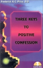 Cover art for Three Keys to Positive Confession