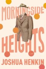 Cover art for Morningside Heights: A Novel