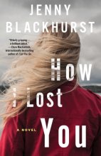 Cover art for How I Lost You: A Novel