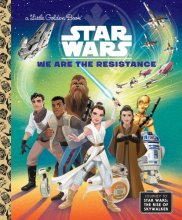 Cover art for We Are the Resistance (Star Wars) (Little Golden Book)