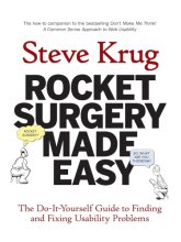 Cover art for Rocket Surgery Made Easy: The Do-It-Yourself Guide to Finding and Fixing Usability Problems
