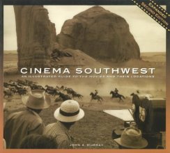 Cover art for Cinema Southwest: An illustrated Guide to the Movies and their Locations