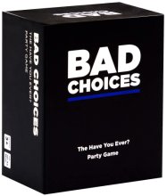 Cover art for BAD CHOICES Party Game - The Have You Ever? Game - Hilarious Adult Card Game for Fun Parties and Board Games Night with Your Group