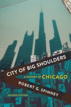 Cover art for City of Big Shoulders: A History of Chicago