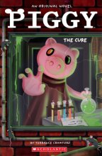 Cover art for Piggy: The Cure: An AFK Book