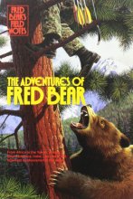 Cover art for Fred Bear's Field Notes:The Adventures Of Fred Bear