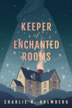 Cover art for Keeper of Enchanted Rooms (Whimbrel House)