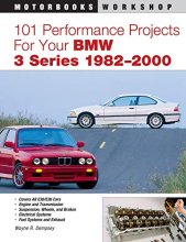Cover art for 101 Performance Projects for Your BMW 3 Series 1982-2000 (Motorbooks Workshop)