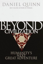 Cover art for Beyond Civilization: Humanity's Next Great Adventure