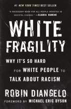 Cover art for White Fragility: Why It's So Hard for White People to Talk About Racism