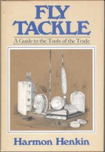 Cover art for Fly tackle: A guide to the tools of the trade