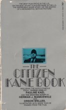 Cover art for The Citizen Kane Book: Including the Essay, Raising Kane & The Shooting Script